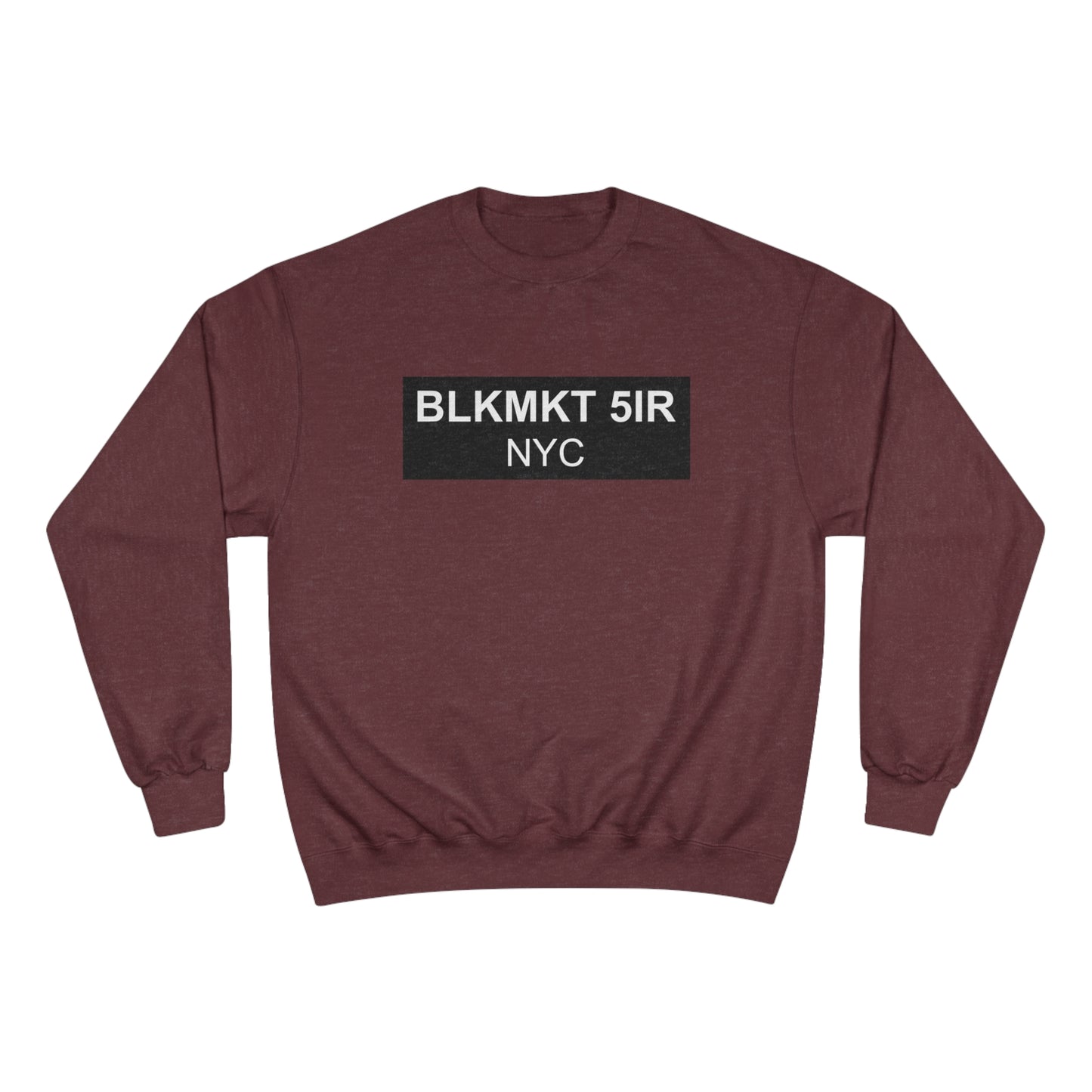 BLKMKT 5IR NYC™ Champion Sweatshirt