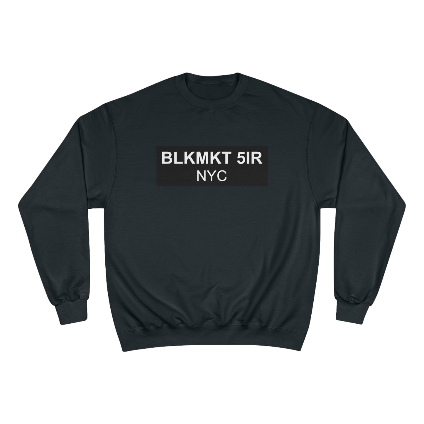 BLKMKT 5IR NYC™ Champion Sweatshirt