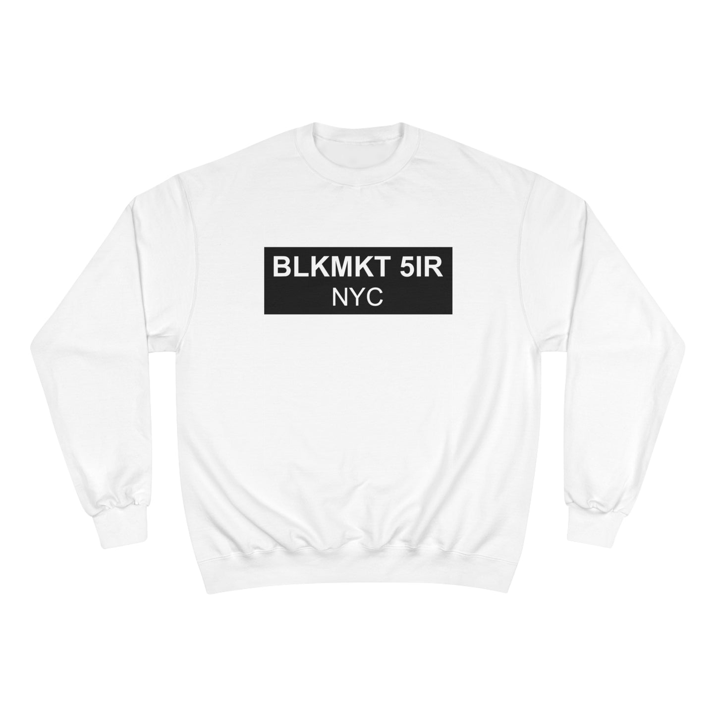 BLKMKT 5IR NYC™ Champion Sweatshirt
